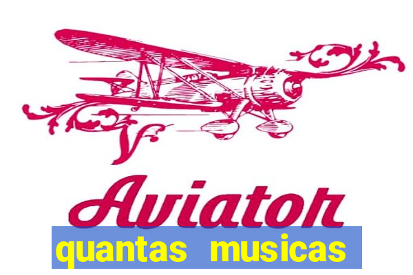 quantas musicas existem no mundo